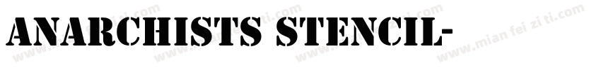 Anarchists Stencil字体转换